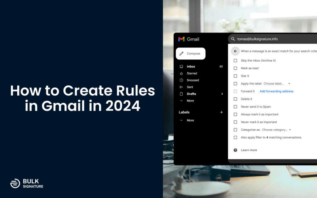 Learn how to create Rules in Gmail to filter or sort your emails as you want